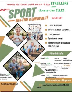 Semaine des copains du 08 au 14 JUIN Sport à l’ASPTT ETREILLERS GRATUIT Envie de découvrir une activité physique en douceur, sans esprit de compétition, dans une ambiance conviviale ? ce projet est fait pour vous Dans le cadre du développement du sport bien-être au club, de ASPTT ETREILLERS un programme sport santé ouvert à tous nos adhérents et leurs copains invités (et possible aussi pour des personnes extérieures non). Inviter 3€) Objectif : bouger régulièrement, prendre soin de soi et partager de bons moments ensemble Activités proposées : Lundi 08 JUIN - 18h00/19h00 Yoga 19h15/20h15 Self défense. Mercredi. 10 JUIN - 17H00/18h00 multi sports découverte kárate. enfants 6/11ans . 18h30/19H30 renforcement. musculaire stretching(ados adultes) Jeudi 11 juin - 19h00/20h30découverte karaté ados adultes Dimanche 14 juin randonnée autour ETREILLERS 10H00 à 12H00 8 à 10 KIL Du 08 juin au 14 juin (planning construit avec les participants)